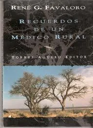 Tapa de Recuerdos de un médico rural, de René G. Favaloro